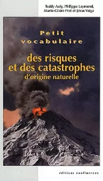 Petit vocabulaire des risques et des catastrophes d'origine naturelle