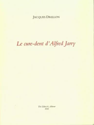 Le cure-dent d'Alfred Jarry