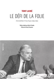 Tony Lainé, le défi de la folie