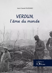 Verdun, l'âme du monde