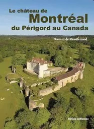 Le château de Montréal du Périgord au Canada