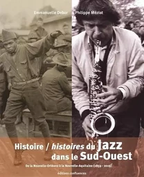 Histoire / histoires du Jazz dans le Sud-Ouest