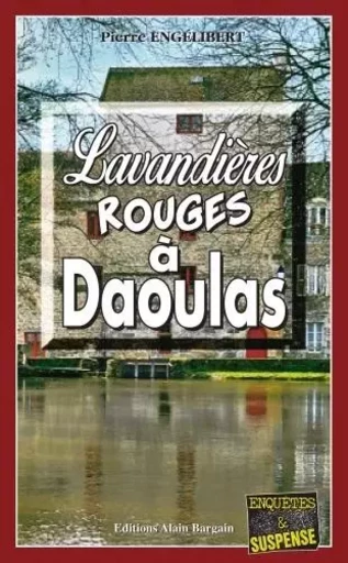 Lavandières rouges à Daoulas - Pierre Engélibert - Alain Bargain