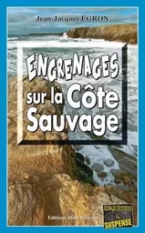 Engrenages sur la Côte Sauvage