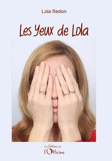 Les Yeux de Lola - Lola REDON - OFFICINE