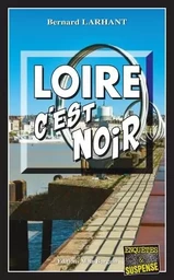 Loire, c’est noir