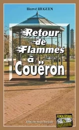 Retour de flammes a coueron