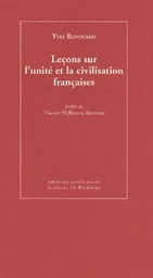 Leçons sur l'unité et la civilisation françaises