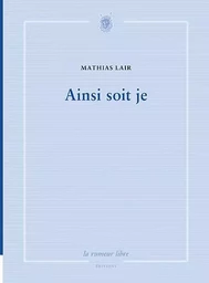 Ainsi Soit Je