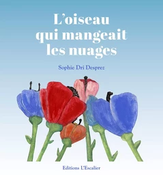 L'oiseau qui mangeait les nuages