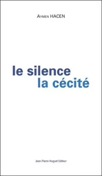 Le silence, la cécité