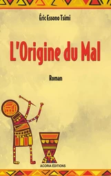 L'origine du mal