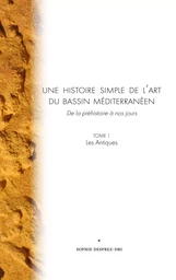 Une histoire simple de l'art du bassin méditerranéen (version Couleur)