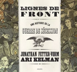 Lignes de front - Une histoire de la guerre de sécession