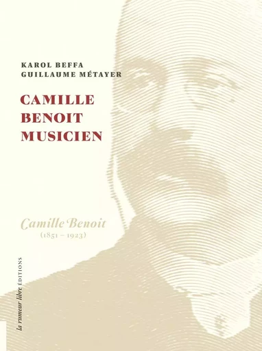 Camille Benoit Musicien - Karol Beffa, Guillaume Métayer - RUMEUR LIBRE