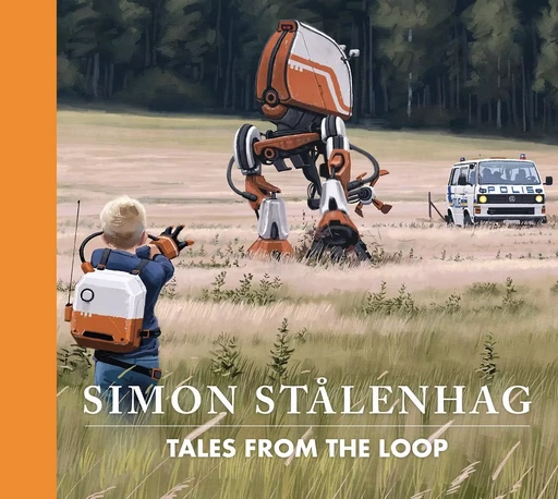 Tales from the Loop - Simon STALENHAG - AKILEOS