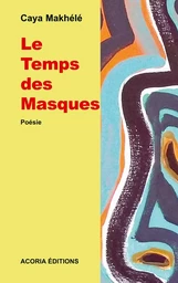 Le temps des masques