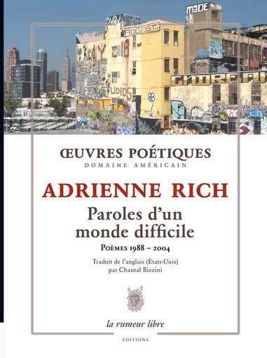 Paroles d'un monde difficile - Adrienne RICH - RUMEUR LIBRE