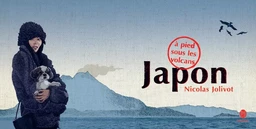 Japon, à pied sous les volcans - Carnet de voyage