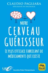 Notre cerveau guérisseur