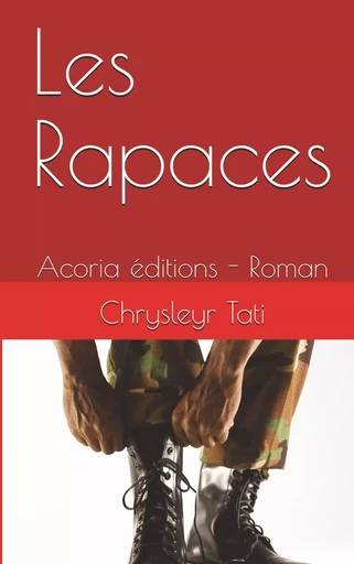 Les rapaces - Chrysleyr Tati - ACORIA