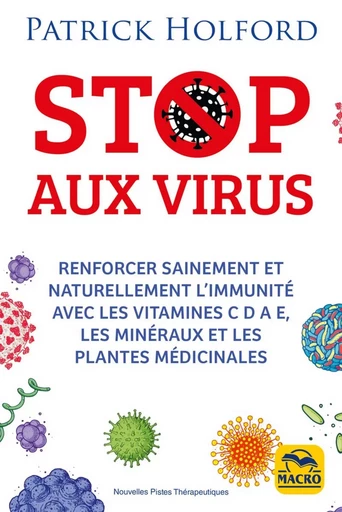 Stop aux virus - Patrick Holford - MACRO EDITIONS