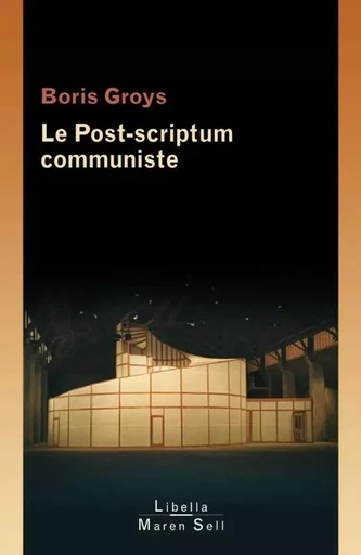 LE POST SCRIPTUM COMMUNISTE - Boris Groys - BUCHET CHASTEL