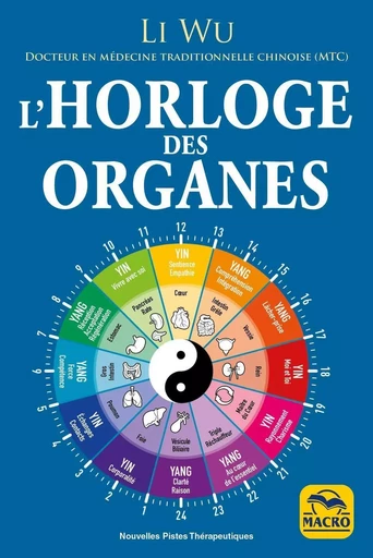 L'horloge des organes - Li Wu - MACRO EDITIONS