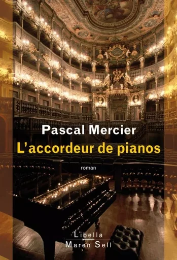 L ACCORDEUR DE PIANOS - Pascal Mercier - BUCHET CHASTEL