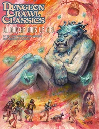 Dungeon Crawl Classics 20 : La Brèche dans le ciel (Niv0)