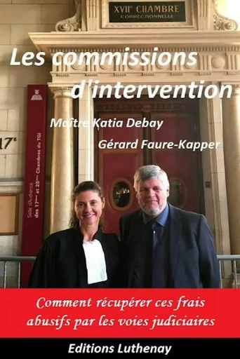 Les commissions d'intervention - Gérard Faure-Kapper - THEBOOKEDITION