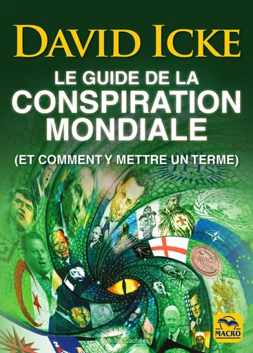 Le guide de la conspiration mondiale - David Icke - MACRO EDITIONS