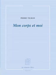 Mon corps et moi