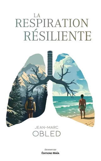 La respiration résiliente - Jean-Marc Obled - MAIA