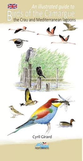 An illustrated guide to birds of the camargue and mediterranean lagoons - Cyril GIRARD - MEDITERRANEUS