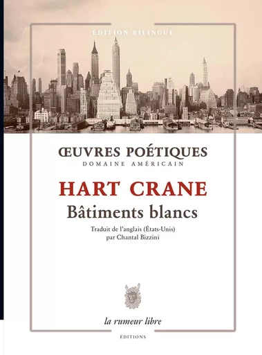 Bâtiments blancs - Hart CRANE - RUMEUR LIBRE