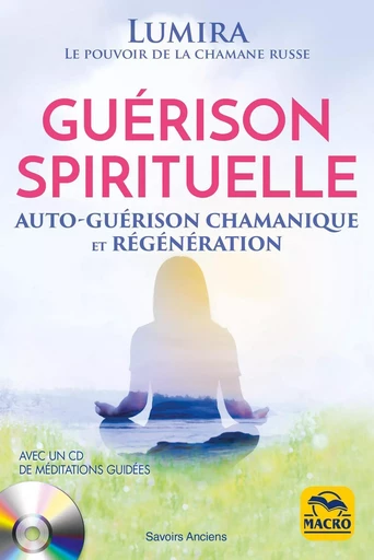 Guérison spirituelle -  Lumira - MACRO EDITIONS