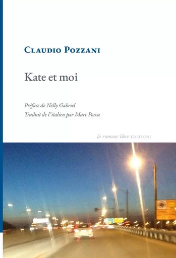 Kate et moi - Claudio POZZANI - RUMEUR LIBRE