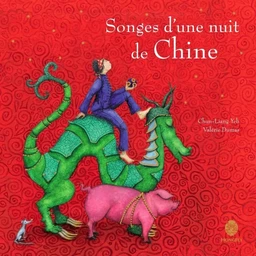 SONGES D'UNE NUIT DE CHINE