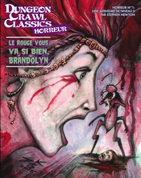 Dungeon Crawl Classics Horreur 01 : Le Rouge vous va si bien, Brandolyn (Niv0)