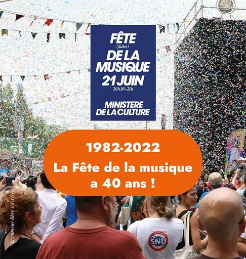 1982-2022 La Fête de la musique a 40 ans ! -  - RUMEUR LIBRE