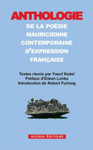 Anthologie de la poésie mauricienne contemporaine d'expression française -  - Editions Acoria