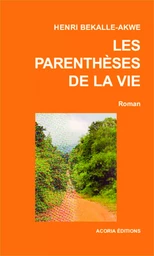 Les parenthèses de la vie