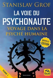 La Voie du Psychonaute Vol 1