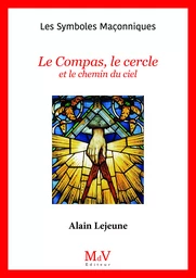 N.46 Le Compas, le cercle et le chemin du ciel