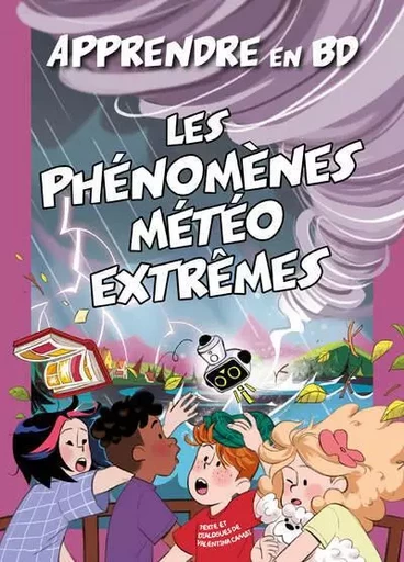 Apprendre en BD - Les phénomènes météo extrêmes - Valentina Cambi - Edizioni White Star