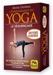 L'enseignement du yoga : le séquençage. 100 fiches illustrées