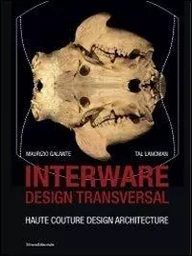 Interware, design transversal - haute couture, design, architecture