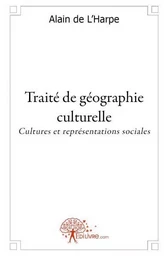 Traité de géographie culturelle