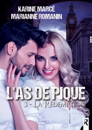 L’as de pique : 3 - La rédemption